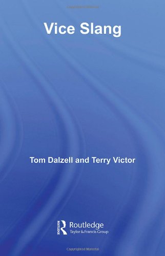 Vice Slang 1st Edition Tom Dalzell Terry Victor