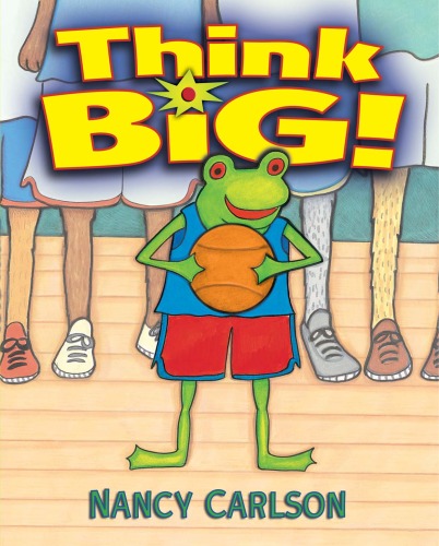 Think Big Nancy Carlson