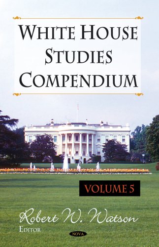 White House Studies Compendium Robert W Watson