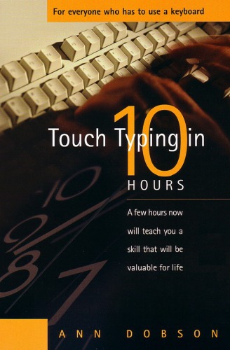 Touch Typing In Ten Hours Ann Dobson