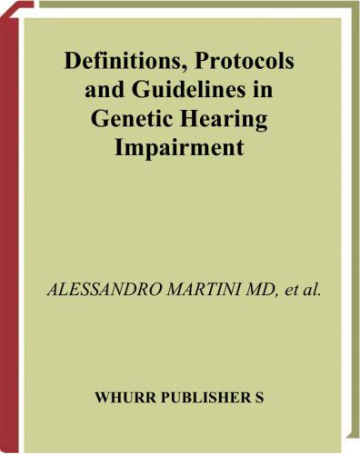 Definitionsprotocols And Guidelines In Genetic Hearing Impairments 1st Edition Alessandro Martini