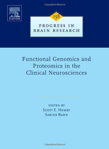 Functional Genomics And Proteomics In The Clinical Neurosciences 1st Ed Se Hemby And S Bahn Eds