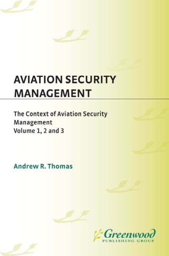 Aviation Security Management Andrew R Thomas