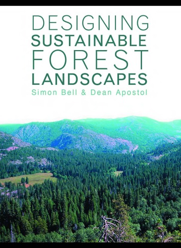 Designing Sustainable Forest Landscapes 1st Edition Simon Bell