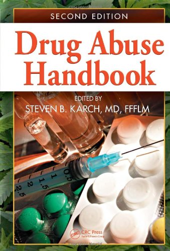 Drug Abuse Handbook Second Edition 2nd Edition Steven B Karch Md Ffflm