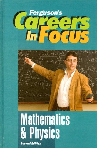 Careers In Focus Mathematics And Physics 2nd Ed Ferguson