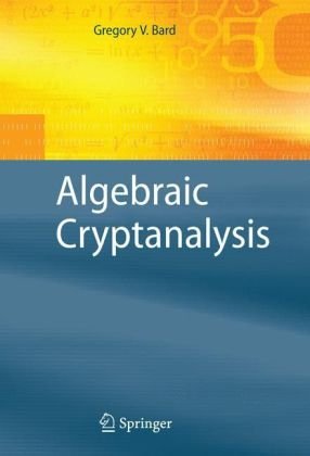 Algebraic Cryptanalysis 1st Edition Gregory V Bard Auth