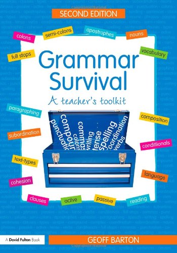 Grammar Survival A Teachers Toolkit 2nd Edition Geoff Barton