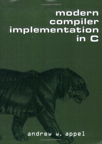 Modern Compiler Implementation In C Rev And Expanded Ed Andrew W Appel