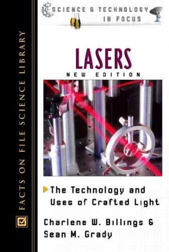 Lasers The Technology And Uses Of Crafted Light Science And Technology In Focus New Charlene W Billings