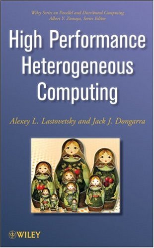 High Performance Heterogeneous Computing Wiley Series On Parallel And Distributed Computing Jack Dongarra