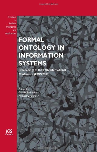 Formal Ontology In Information Systems Proceedings Of The Fifth International Conference Fois 2008 C Eschenbach