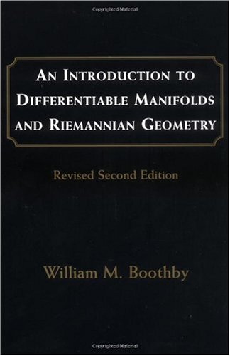 An Introduction To Differentiable Manifolds And Riemannian Geometry Revised Volume 120 Second Edition Pure And Applied Mathematics 2nd Edition William M Boothby