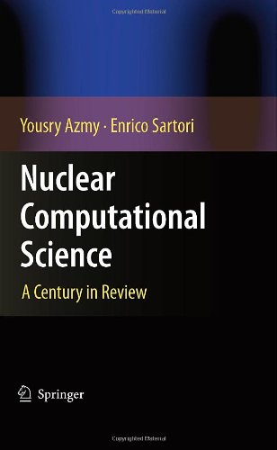 Nuclear Computational Science A Century In Review 1st Edition Yousry Azmy