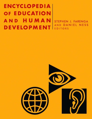 Encyclopedia Of Education And Human Development Volumes 1 2 3 1st Edition Stephen J Farenga