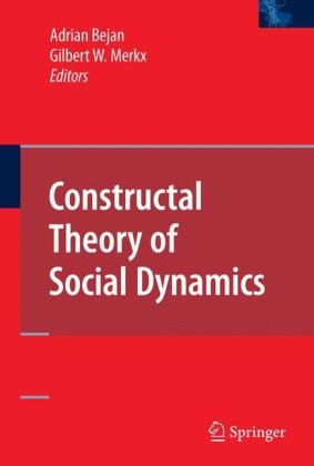 Constructal Theory Of Social Dynamics 1st Edition Adrian Bejan