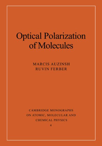 Optical Polarization Of Molecules Cambridge Monographs On Atomic Molecular And Chemical Physics Marcis Auzinsh