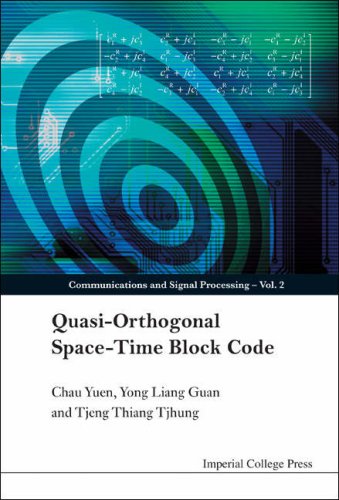 Quasiorthogonal Spacetime Block Communications And Signal Processing Communications And Signal Porcessing Chau Yuen