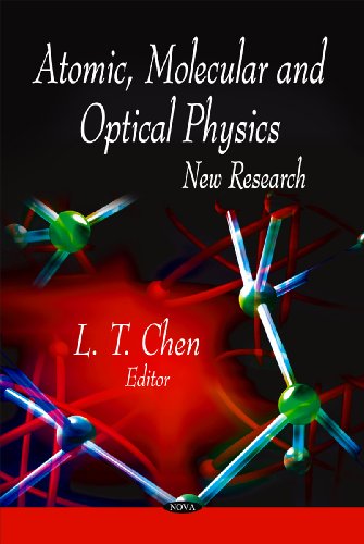 Atomic Molecular And Optical Physics New Research L T Chen