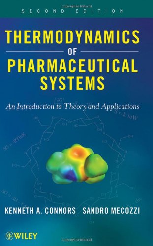 Thermodynamics Of Pharmaceutical Systems An Introduction To Theory And Applications 2nd Edition Kenneth A Connors