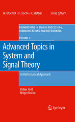 Advanced Topics In System And Signal Theory A Mathematical Approach 1st Edition Volker Pohl