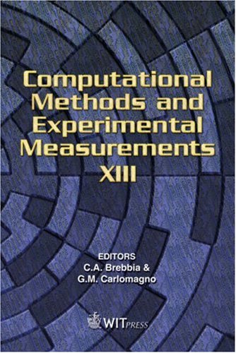 Computational Methods And Experimental Measurements Xiii 1st Edition C A Brebbia
