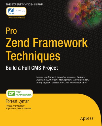 Pro Zend Framework Techniques Build A Full Cms Project Lyman F