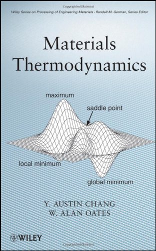 Materials Thermodynamics Wiley Series On Processing Of Engineering Materials Y Austin Chang