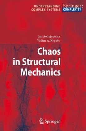 Chaos In Structural Mechanics 1st Edition Jan Awrejcewicz Vadim Anatolevich Krysko Auth
