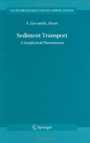 Sediment Transport A Geophysical Phenomenon 1st Edition Albert Gyr