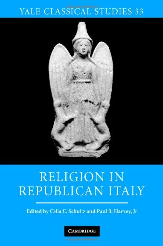 Religion In Republican Italy Yale Classical Studies 1st Edition Celia E Schultz