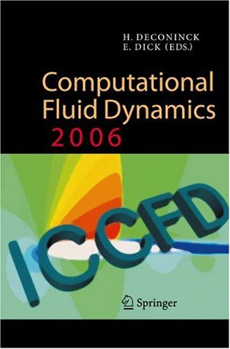 Computational Fluid Dynamics 2006 Proceedings Of The Fourth International Conference On Computational Fluid Dynamics Iccfd Ghent Belgium 1014 July 2006 1st Edition Bernardo Cockburn Auth