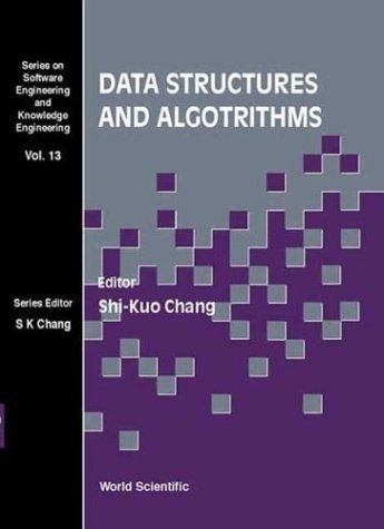 Data Structures And Algorithms Software Engineering And Knowledge Engineering 13 Shikuo Chang