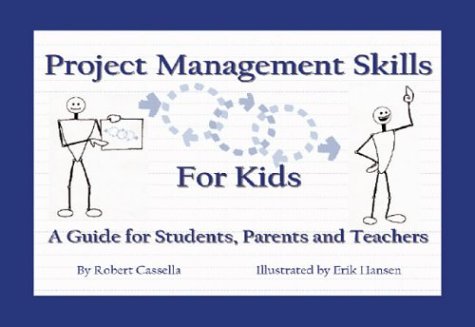 Project Management Skills For Kids Robert Cassella