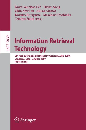 Information Retrieval Technology 5th Asia Information Retrieval Symposium Airs 2009 Sapporo Japan October 2123 2009 Proceedings 1st Edition Jianqiang Li
