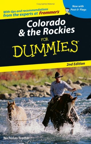 Colorado The Rockies For Dummies Dummies Travel 2nd Edition Nicholas Trotter