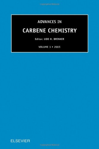 Advances In Carbene Chemistry 1st Edition Uh Brinker