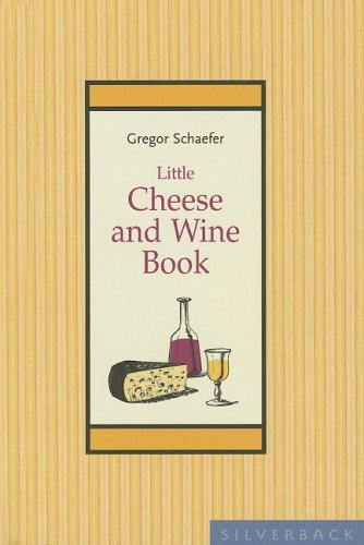 Little Cheese And Wine Book Gregor Schaefer