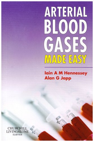 Arterial Blood Gases Made Easy 1st Edition Iain Hennessey Mbchbhons Bschons Mrcs
