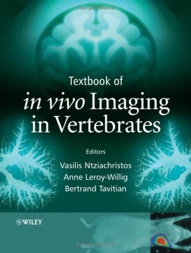 Textbook Of In Vivo Imaging In Vertebrates 1st Edition Vasilis Ntziachristos