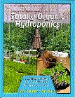 Totally Organic Hydroponics 1st Paul Wright