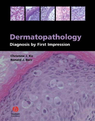 Dermatopathology Diagnosis By First Impression 1st Edition Christine J Ko