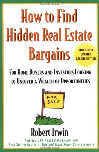 How To Find Hidden Real Estate Bargains 2nd Edition Robert Irwin