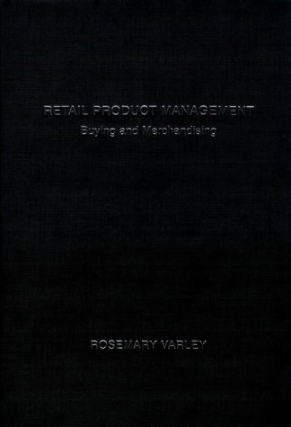 Retail Product Management Buying And Merchandising 1st Edition Rosemary Varley