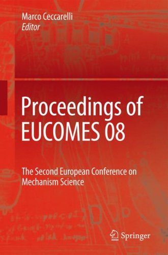 Proceedings Of Eucomes 08 The Second European Conference On Mechanism Science 1st Edition Flavio Russo