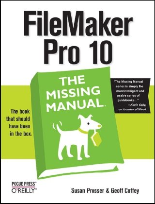 Filemaker Pro 10 The Missing Manual Susan Prosser Geoff Coffey