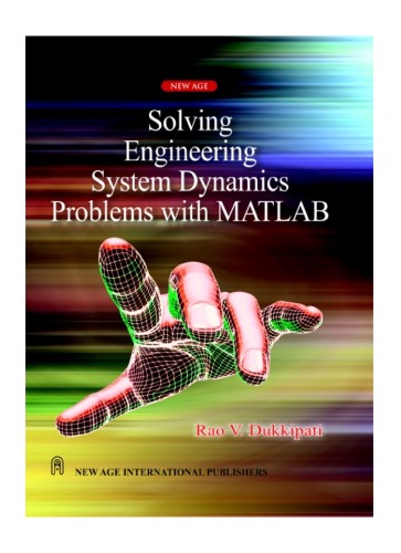 Solving Engineering System Dynamics Problems With Matlab Rv Dukkipati