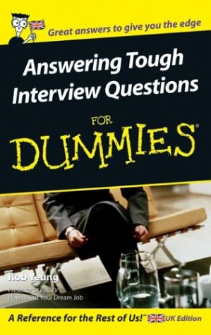 Answering Tough Interview Questions For Dummies 1st Rob Yeung