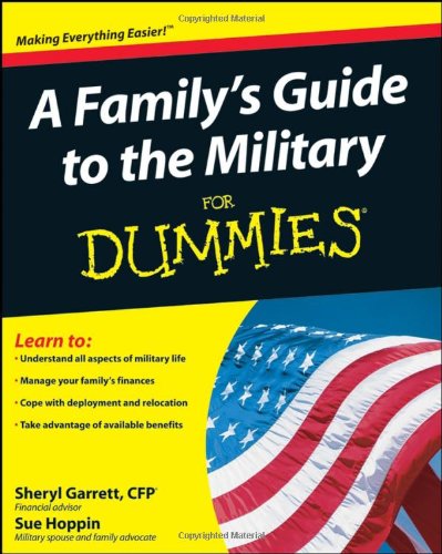 A Familys Guide To The Military For Dummies Illustrated Edition Sheryl Garrett