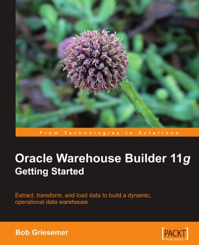 Oracle Warehouse Builder 11g Getting Started Robert Griesemer